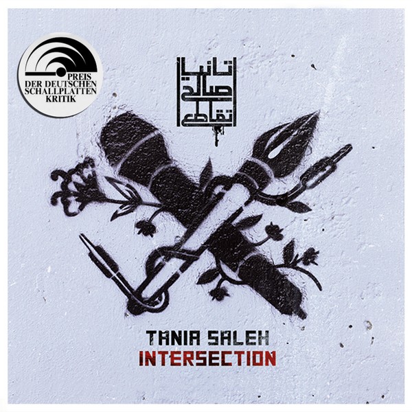 Tania Saleh’s new album “Intersection” released in December 2017, has just won The German Record Critics' Award